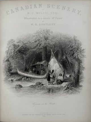 Canadian Scenery Illustrated From Drawings By W. H. Bartlett. With a Morrell Binding.