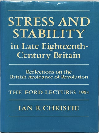 Item #032397 Stress and Stability in Late Eighteenth-Century Britain: Reflections on the British...