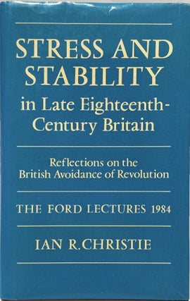 Item #032397 Stress and Stability in Late Eighteenth-Century Britain: Reflections on the British...