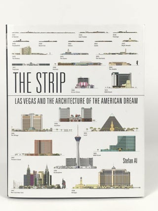 Item #032998 The Strip: Las Vegas and the Architecture of the American Dream. Stefan Al