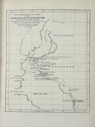 Arctic Explorations: The Second Grinnel Expedition in Search of Sir John Franklin in the Years 1853, '54, '55. 2 Vols