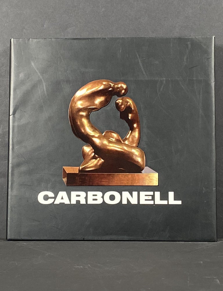 Item #26634 Manuel Carbonell: Master Sculptor. Armando Alvarez-Bravo, Frank Soler.