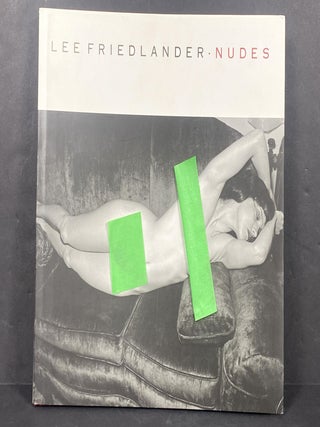 Item #3778 Lee Friedlander: Nudes. Lee Friedlander, Ingrid Sischy