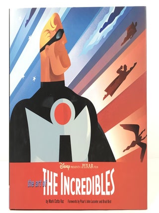 Item #66342 The Art of The Incredibles. Mark Cotta Vaz