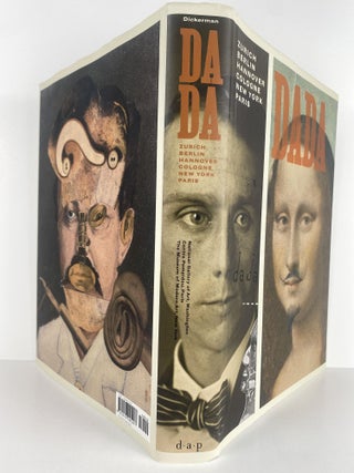 Item #66473 DADA: Zurich, Berlin, Hannover, Cologne, New York, Paris. Leah Dickerman