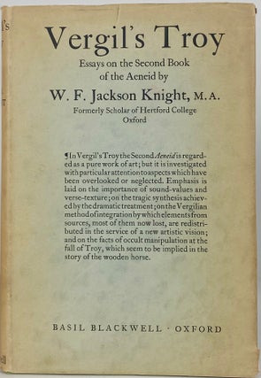 Item #66594 Vergil's Troy: Essays on The Second Book of Aeneid. Jackson W. F. Knight