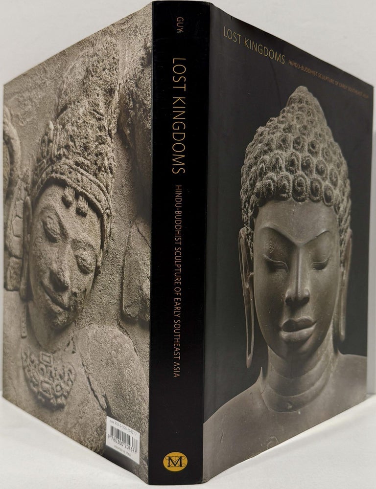 Item #66902 Lost Kingdoms: Hindu-Buddhist Sculpture of Early Southeast Asia. John Guy.