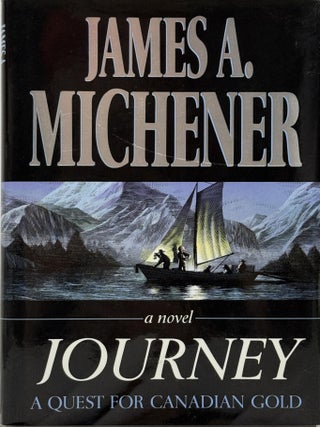 Item #66916 Journey: A Quest for Canadian Gold. James A. Michener