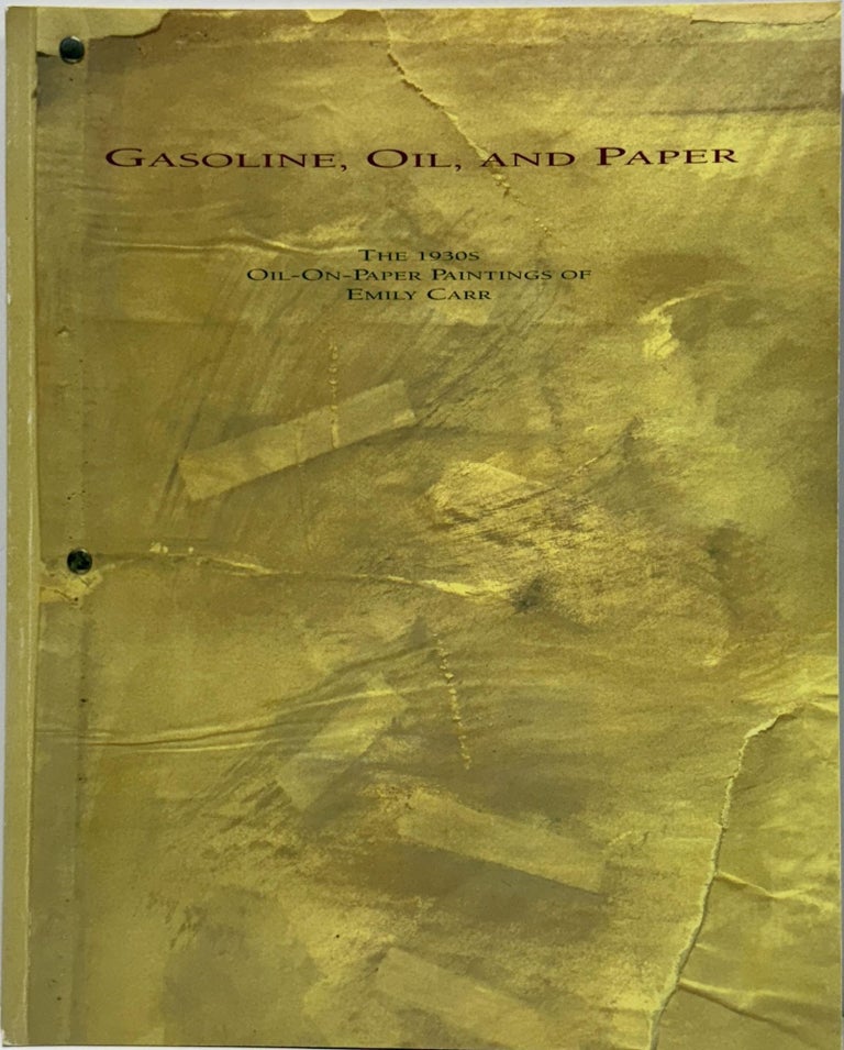 First Edition Paper Gasoline, Oil, and Paper: The 1930s Oil-On-Paper Paintings of Emily ...
