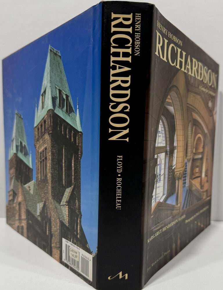 Item #66952 Henry Hobson Richardson: A Genius for Architecture. Margaret Henderson Floyd, Paul Rocheleau, photography.