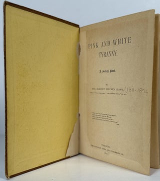 Pink and White Tyranny. A Society Novel.