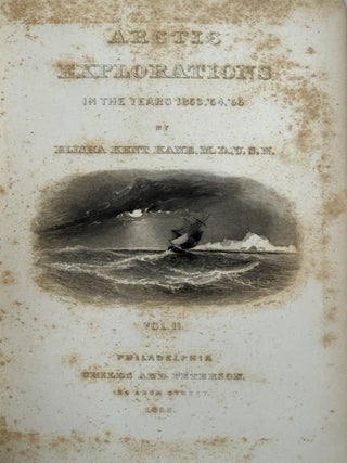 Arctic Explorations: The Second Grinnell Expedition in Search of Sir John Franklin, 1853, '54, '55. Set of 2 volumes.