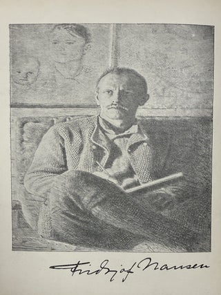 "Farthest North" Being the record of a voyage of exploration of the ship Fram 1893-96 and of a fifteen months' sleigh journey by Dr. Nansen and Lieut. Johansen with an appendix by Otto Sverdrup captain of the Fram. About one hundred and twenty full page and text illustrations and coloured plate in facsimile from Dr. Nansen's own sketches. In two volumes.