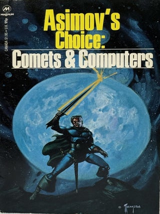 Asimov's Choice: Comets and Computers. George Scithers.