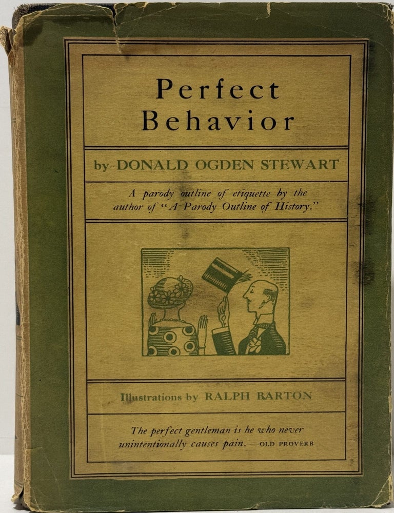 Item #67650 Perfect Behavior: A Guide for Ladies and Gentlemen in All Social Crises. Donald Ogden Stewart.