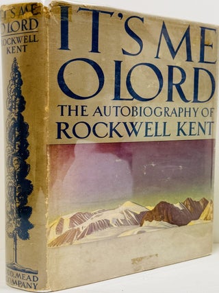 It's Me O Lord: The Autobiography of Rockwell Kent.
