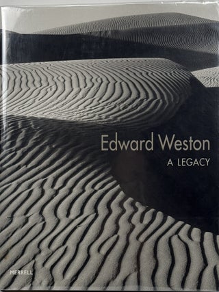 Edward Weston: A Legacy