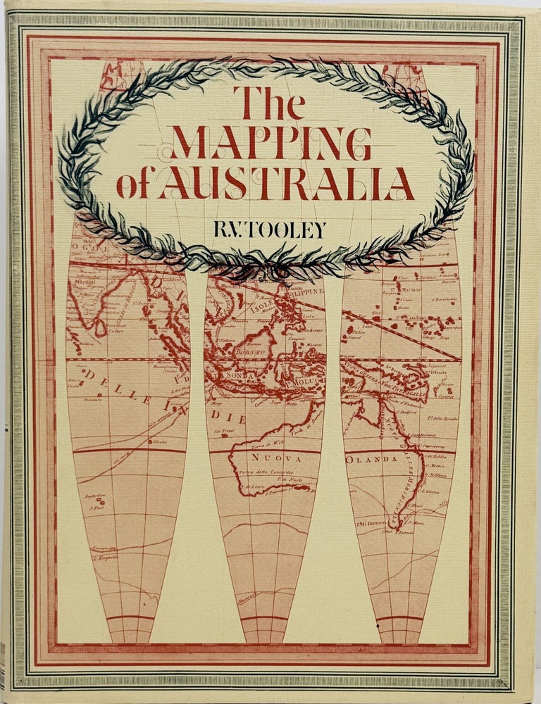 Item #67863 The Mapping of Australia. Ronald Vere Tooley.