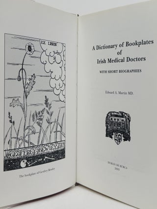 A Dictionary of Bookplates of Irish Medical Doctors with Short Biographies.