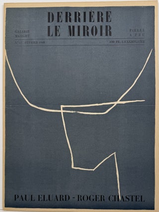 Derriere Le Miroir No. 17 Fevrier 1949: Paul Eluard - Roger Chastel. First Edition