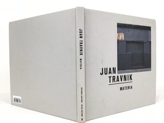 Juan Travnik: Materia.