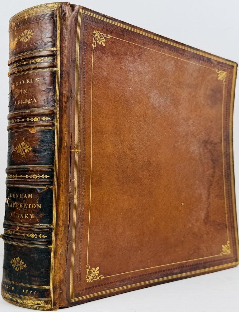 Item #68020 Narrative of Travels and Discoveries in Northern and Central Africa, in the Years 1822, 1823, and 1824, By Major Denham, Captain Clapperton, and the late Doctor Oudney, Extending Across the Great Desert to the Tenth Degree of Northern Latitude, and from Kouka in Bornou, to Sackatoo, the Capital of the Fellatah Empire. Major Dixon Denham, Captain Hugh Clapperton.