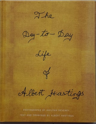The Day to Day Life of Albert Hastings.