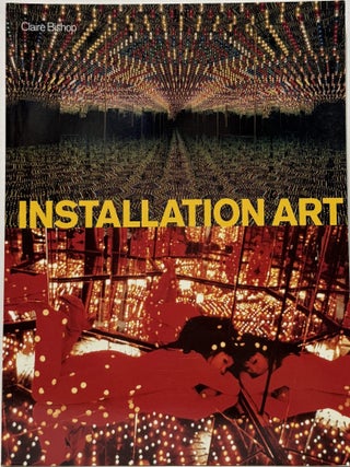 Installation Art: A Critical History