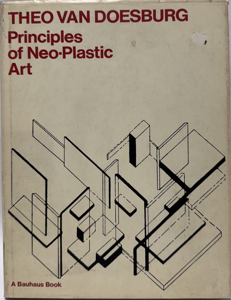 Item #68068 Principles of Neo-Plastic Art. Theo van Doesburg.