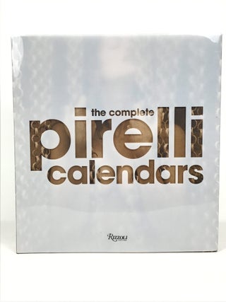 The Complete Pirelli Calendars: 1964 - 2007