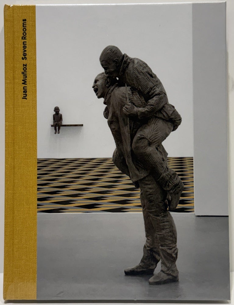 Item #68097 Juan Mu&ntilde;oz: Seven Rooms. Juan Mu&ntilde;oz, Siri Hustvedt, Guillaume Kientz, Maurizio Cattelan.