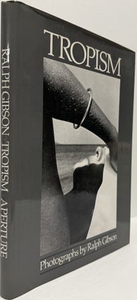Tropism: Photographs by Ralph Gibson.