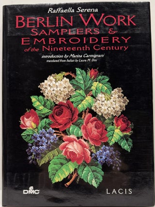 Berlin Work: Samplers and Embroidery of the Nineteenth Century