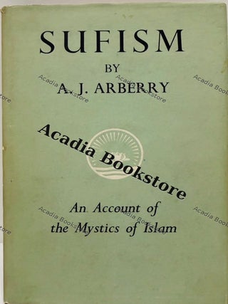 Sufism: An Account of the Mystics of Islam