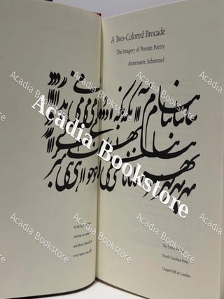 A Two-Colored Brocade: The Imagery of Persian Poetry.