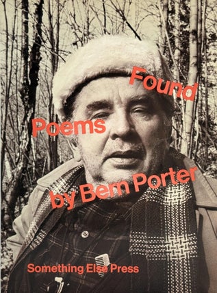Item #8850 Bern Porter: Found Poems. Bern Porter
